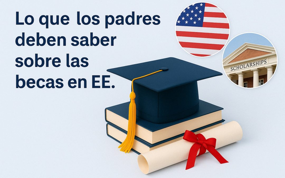 Lo que los padres deben saber sobre las becas en EE. UU.